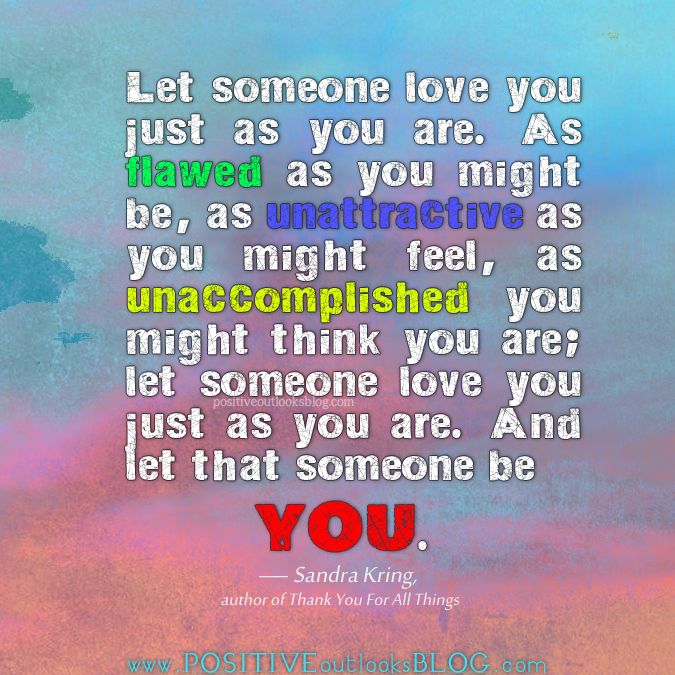 Let Someone Love You Positive Outlooks Blog Inspiration Unique Positive Blog Let Someone Love You Positive Outlooks Blog Inspiration Unique Positive Blog