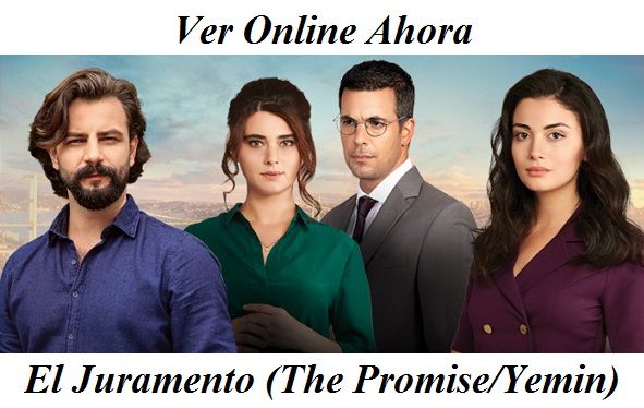 Culebrones Y Más Ver Las Mejores Series Turcas Del Momento Telenovelas Online Juramento Mejores Series