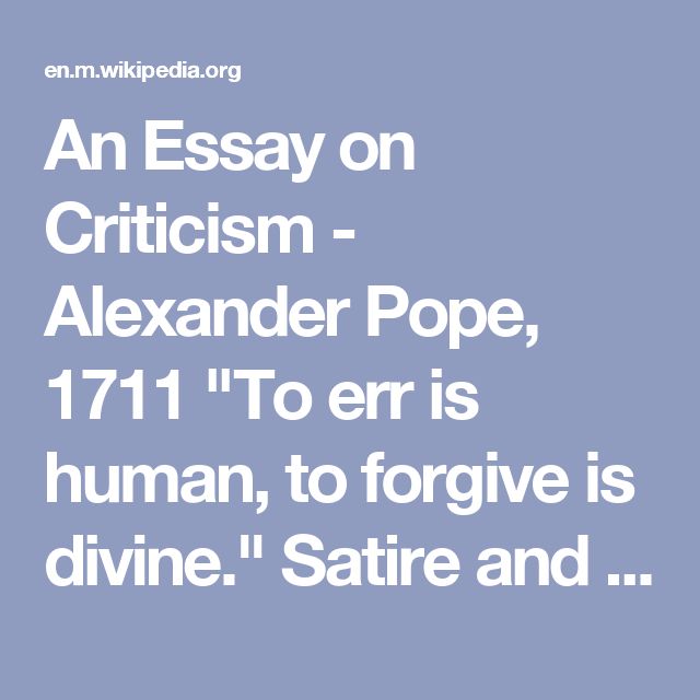 essay on criticism alexander pope analysis Home literary criticism literary criticism of alexander pope literary criticism of alexander pope by nasrullah mambrol on december 6, 2017 • ( 0) an essay on criticism, published anonymously by alexander pope (1688–1744) in 1711, is perhaps the clearest statement of neoclassical principles in any language. essay on criticism alexander pope analysis Home literary criticism literary criticism of alexander pope literary criticism of alexander pope by nasrullah mambrol on december 6, 2017 • ( 0) an essay on criticism, published anonymously by alexander pope (1688–1744) in 1711, is perhaps the clearest statement of neoclassical principles in any language.