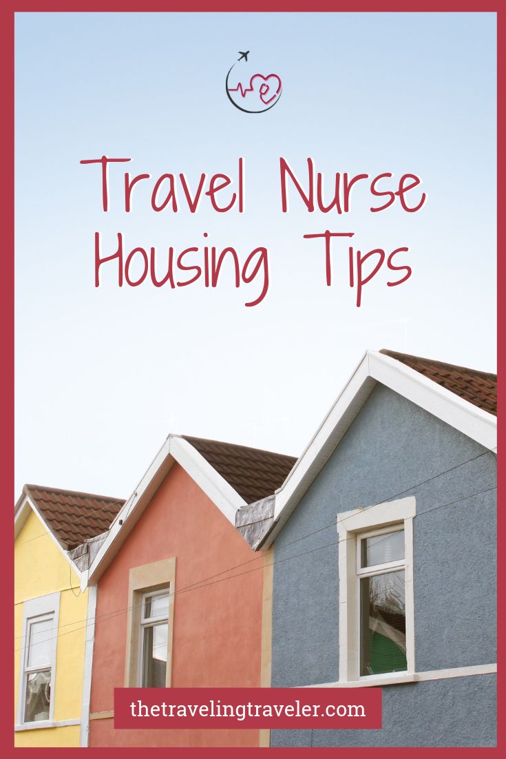 Travel Nurse Housing Tips The Traveling Traveler Travel nursing Travel Nurse Housing Tips The Traveling Traveler Travel nursing