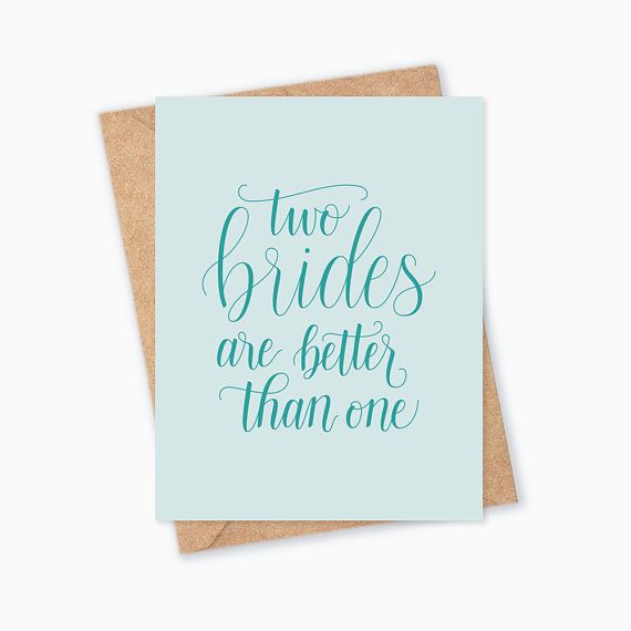 Two Brides Are Better Than One - Gay Wedding Card, Lesbian Wedding, LGBT, Two Br...