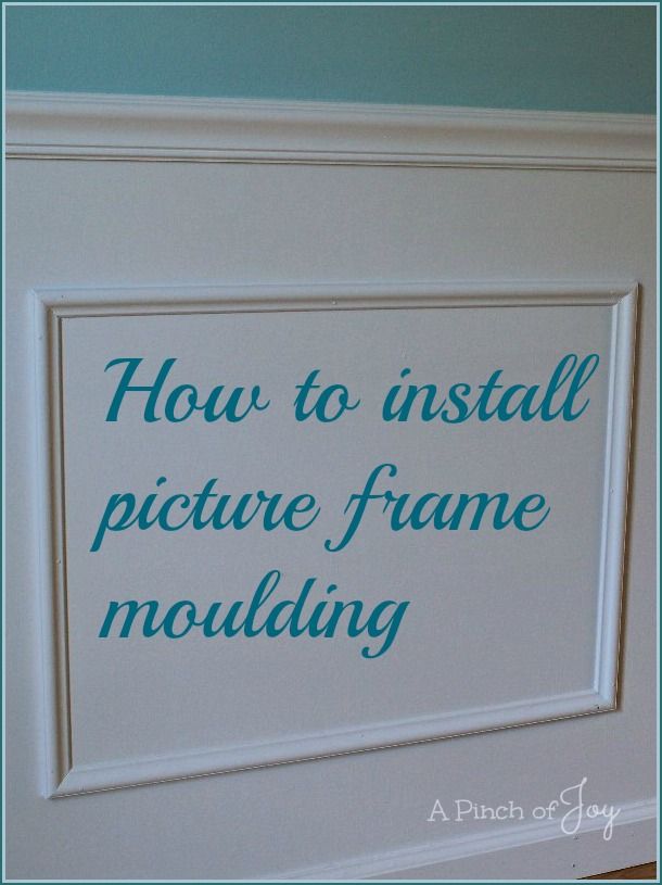 How To Install Picture Frame Moulding From A Pinch Of Joy Takes How To Install Picture Frame Moulding From A Pinch Of Joy Takes Room Boxy And Boring Interesting In One Weekend Renovator 2018 Pinterest