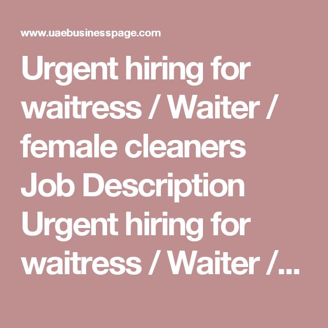 Urgent hiring for waitress Waiter female cleaners Job - waitress job description Urgent hiring for waitress Waiter female cleaners Job - waitress job description