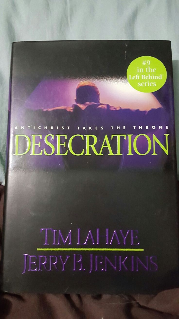 Tim LaHaye and Jerry B. Jenkins; Desecration (Left Behind:9).