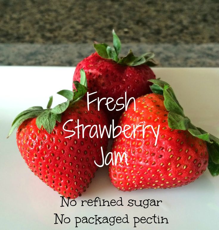 Easy Strawberry Jam No Refined Sugar or Packaged Pectin Easy Strawberry Jam No Refined Sugar or Packaged Pectin