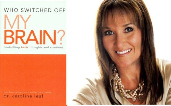 Dr Caroline Leaf 21 Day Brain Detox Thought Life by Dr. Caroline Leaf author of “Who Switched Off My Brain