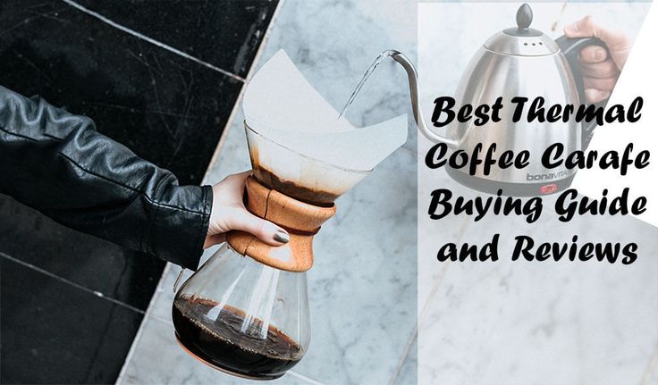 What’s The Best Thermal Coffee Carafe? Our In-Depth Insights | Coffee