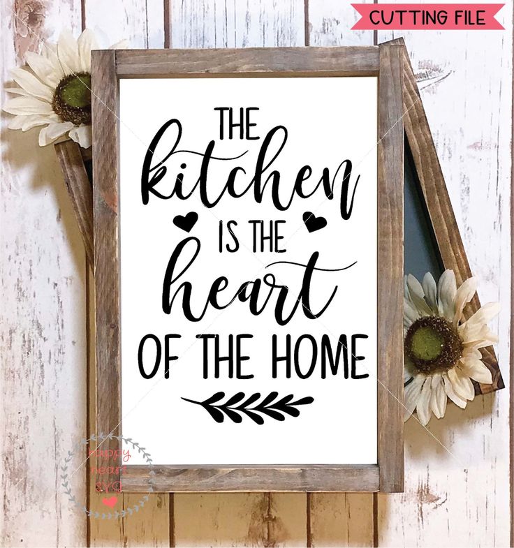 Download The Kitchen is the Heart of the Home SVG, Kitchen svg, dxf ...