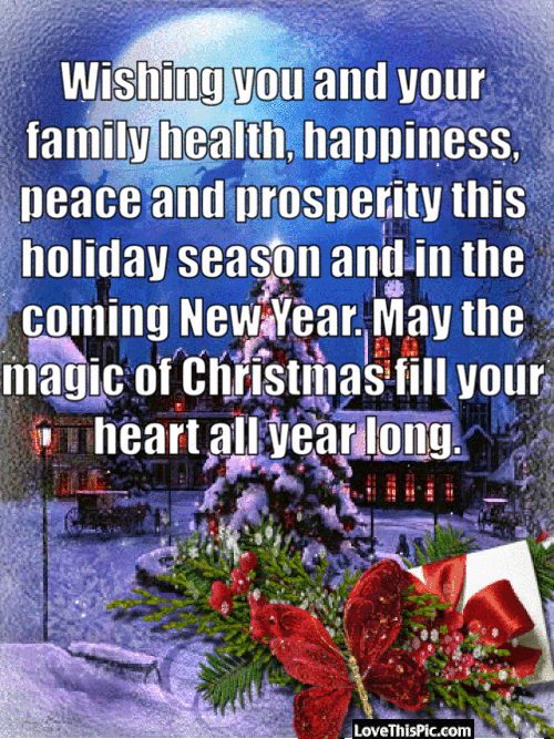 Wishing you and your family health, happiness, peace and prosperity