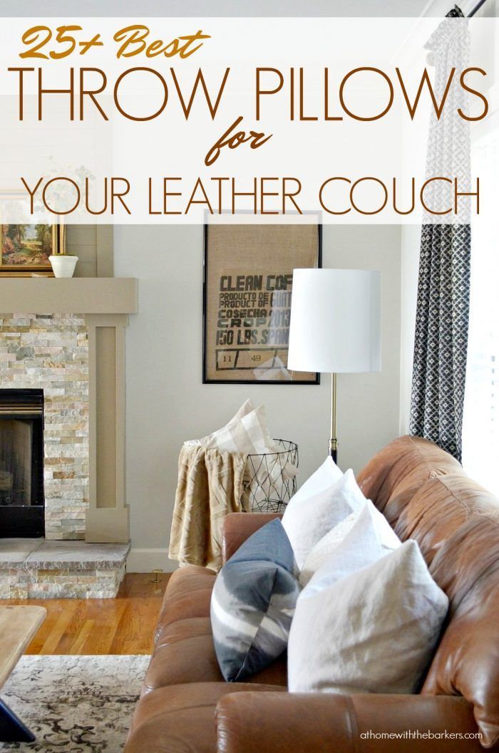 25 Plus Best Throw Pillows For Your Leather Couch Throwpillows Leathercou Couches Living Room Brown Dark Sofa Throw Pillows For Your Leather Couch, Brown Leather Sofa Throw Pillows