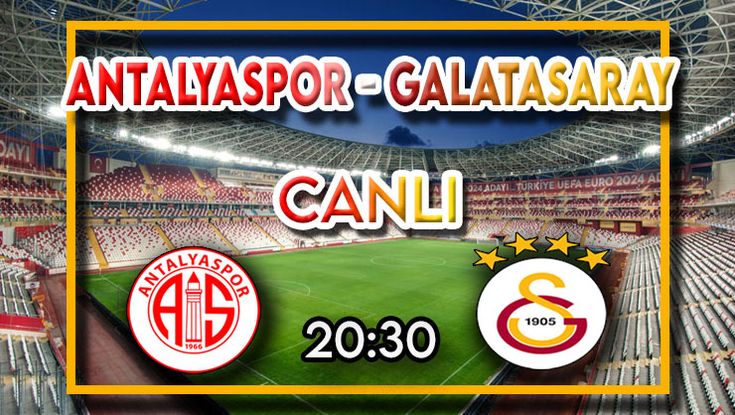 Antalyaspor Galatasaray Taraftarium24 Izle 2021 Izleme Mac Spor