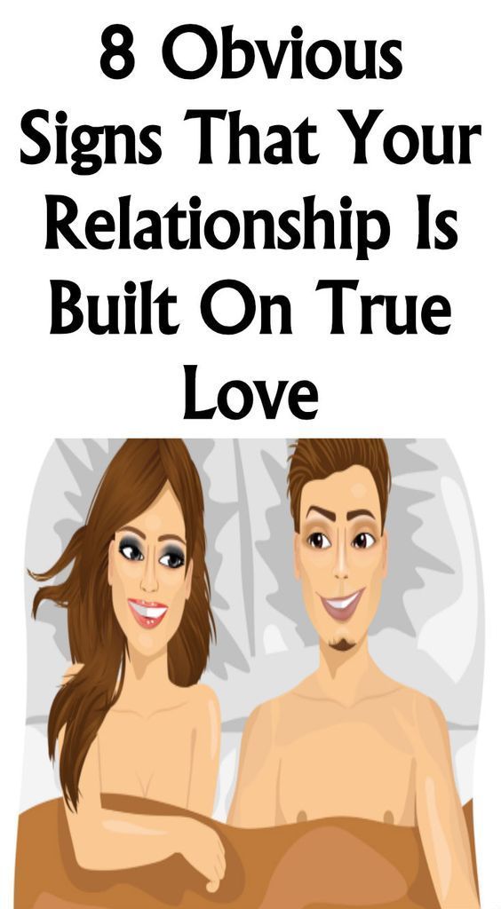8 OBVIOUS SIGNS THAT YOUR RELATIONSHIP IS BUILT ON TRUE LOVE - Healthy Lifestyle