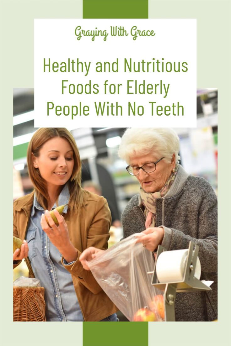 Food for Elderly with No Teeth - Dietitian Revision