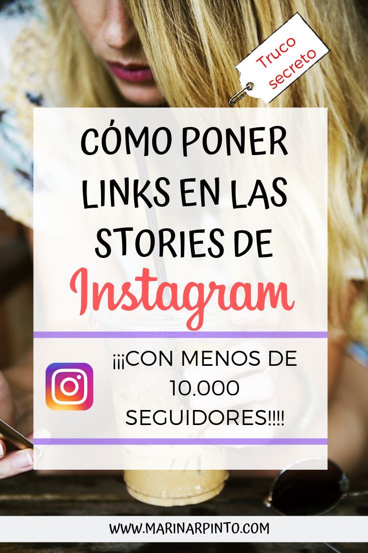Cómo poner links en Instagram Stories sin tener 10.000 seguidores (con