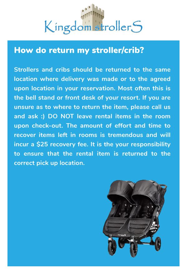 How Do I Return My Kingdom Strollers Rental? Kingdom strollers How Do I Return My Kingdom Strollers Rental? Kingdom strollers