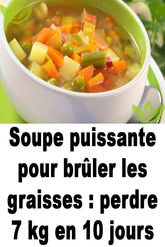 Soupe puissante pour brûler les graisses : perdre 7 kg en Soupe puissante pour brûler les graisses : perdre 7 kg en