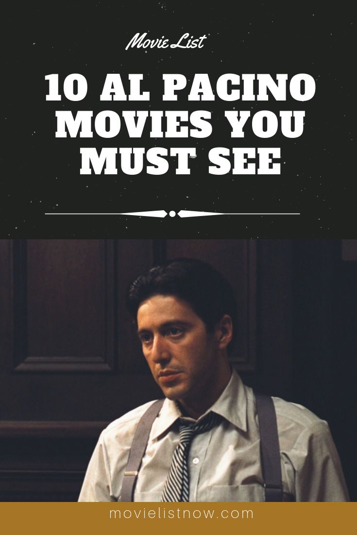10 Movies With Al Pacino - Movie List Now | Al pacino, Movies, Movie list