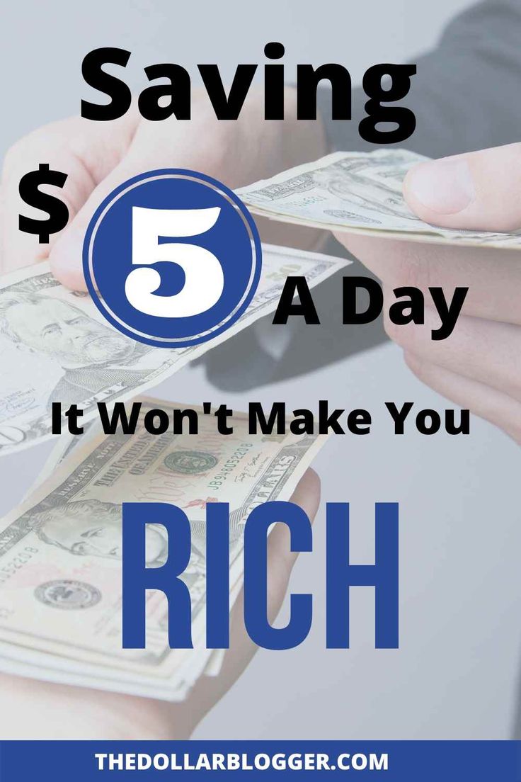 Saving 5 A Day It Won’t Make You Rich in 2020 Saving, Emergency