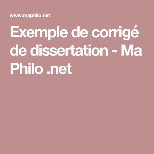 Dissertation de philo corrige
