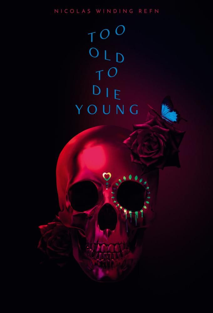 Too Old To Die Young 2019 Cinema Paradiso Serie Tv Cinema