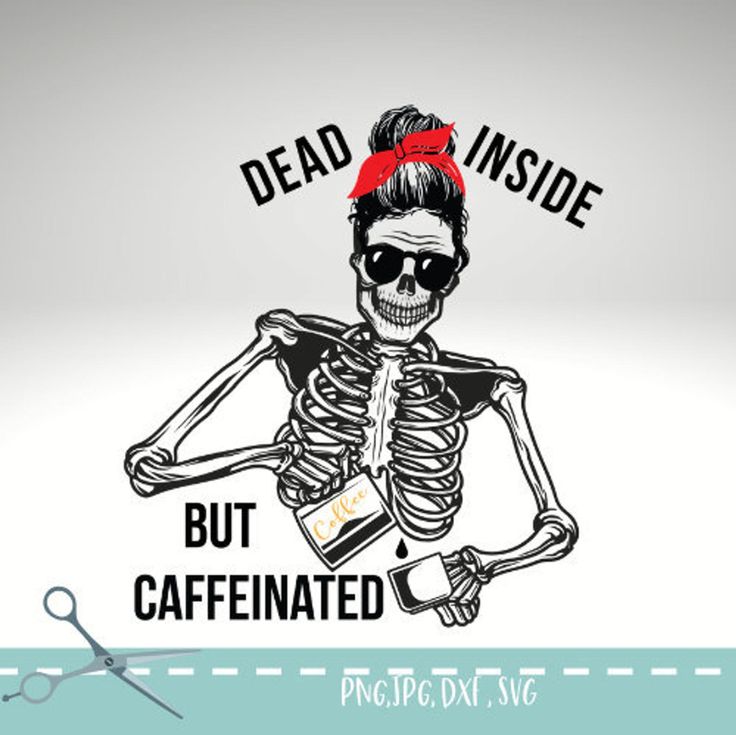 dead inside but caffeinated svg free dead inside but caffeinated svg free