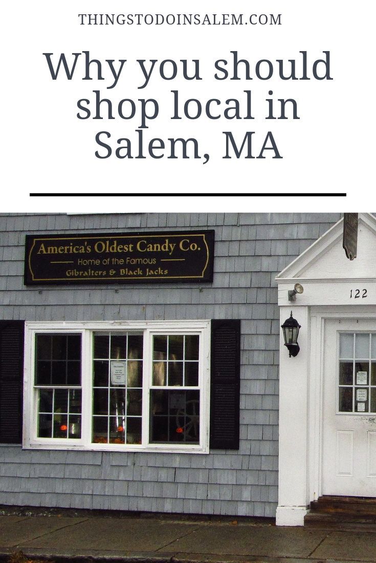 Why You Should Shop Local In Salem Ma Salem Salem Massachusetts Salem Ma