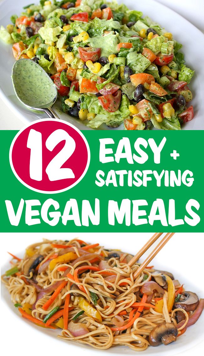 12 Easy Satisfying Vegan Meals Good Healthy Recipes 12 Easy Satisfying Vegan Meals Good Healthy Recipes