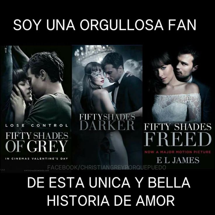 Muy Orgullosa Creditos En La Foto Fifty Shades Fifty Shades Of Grey 50 Shades Of Grey