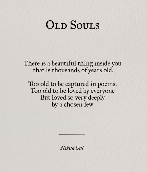 Old Souls There Is A Beautiful Thing Inside You That Is Thousands Enchanting Old Quotes Old Souls There Is A Beautiful Thing Inside You That Is Thousands Enchanting Old Quotes