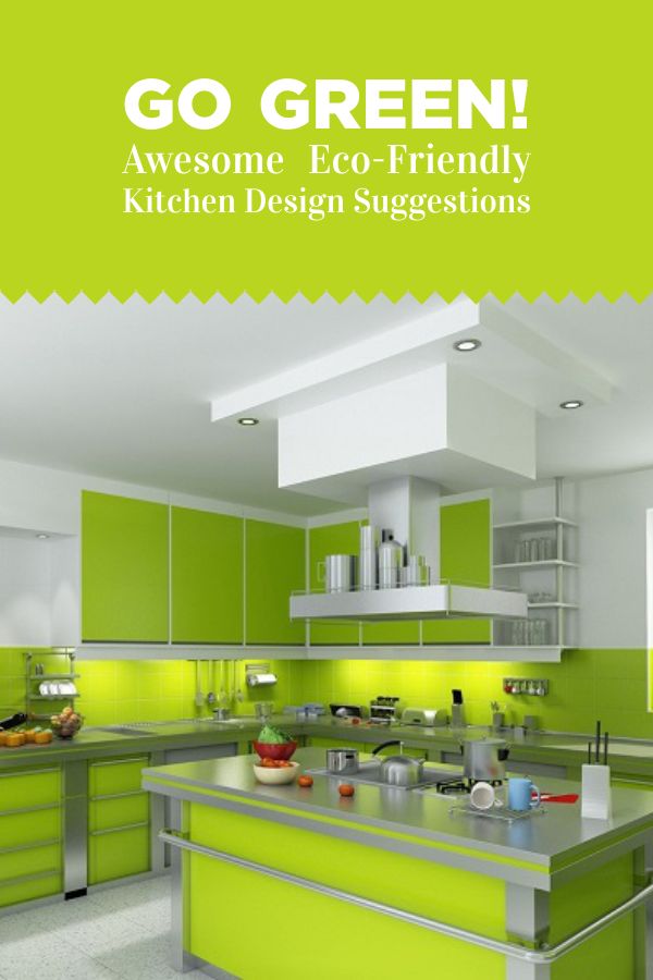 Go Green Awesome Eco Friendly Kitchen Design Suggestions Go Green Awesome Eco Friendly Kitchen, Eco Friendly Cabinets