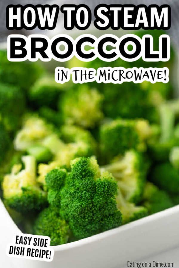 A Simple Recipe For Microwave Broccoli The Easiest Way To Prepare The Vegetable Steaming Broccoli In Microwave Broccoli Recipes Healthy How To Cook Broccoli