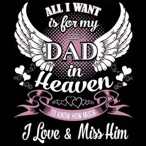 Download All I want is my Dad | Dad in heaven, Daddy i miss you ...