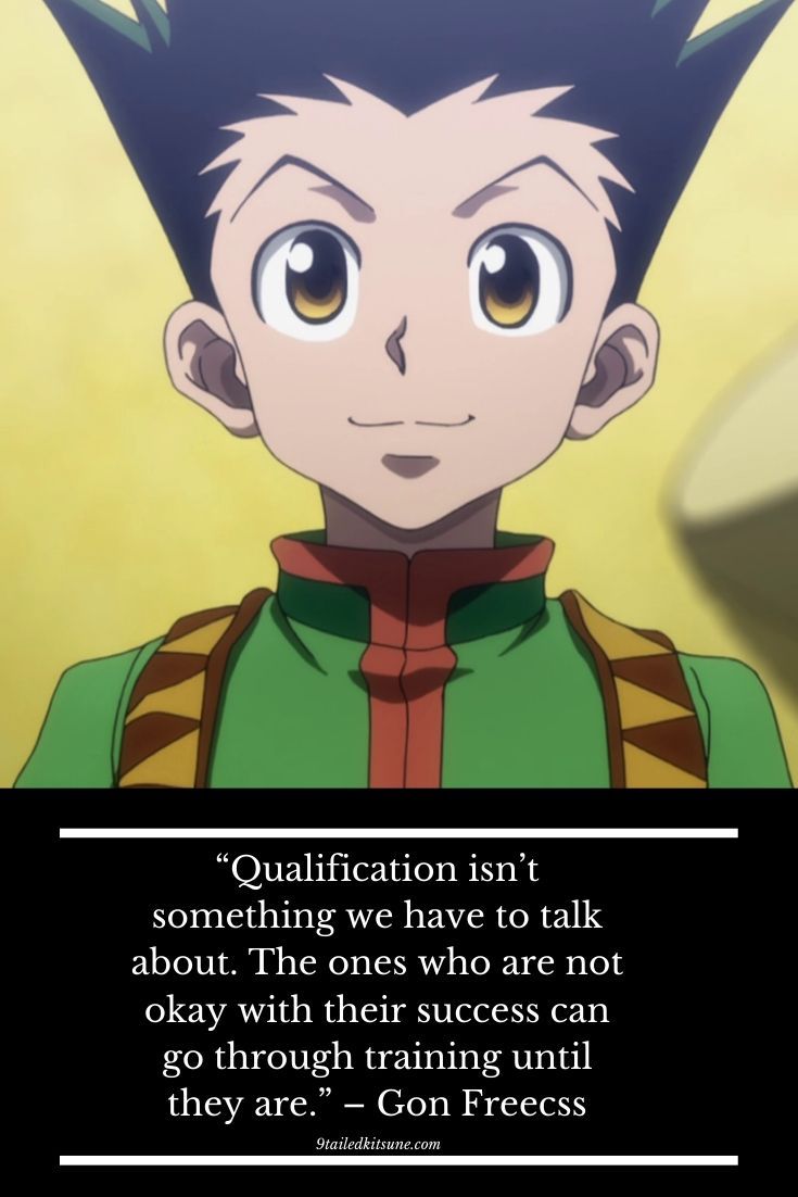 Gon Quotes Hunter X Hunter Top Quotes Inspiration Anime Quotes Inspirational Hunter X Hunter