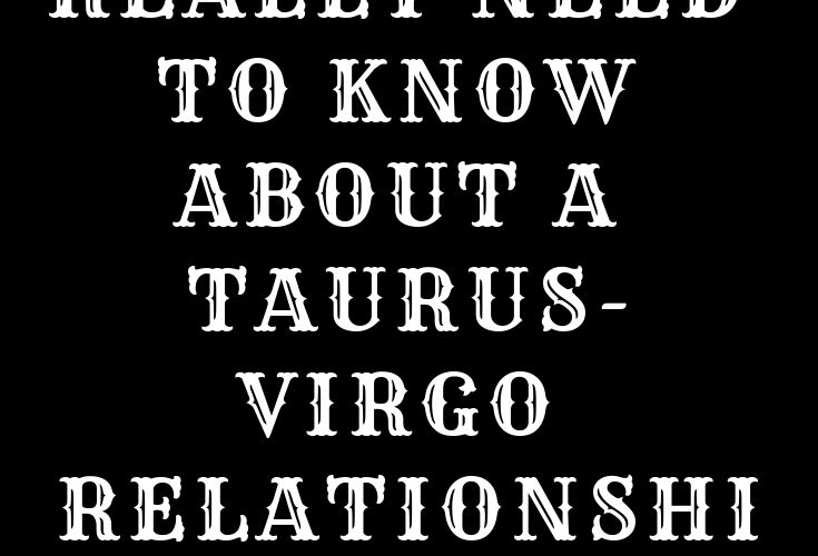virgo and taurus dating virgo and taurus dating