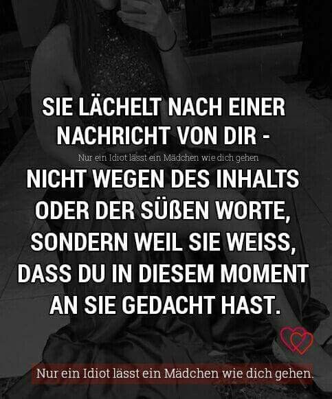 Nur ein idiot lässt ein mädchen wie dich gehen