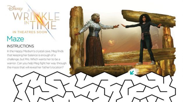 Spread the love My daughter and I are very excited to attend a screening for the latest book-to-film adaptation from Disney. While you wait for our spoiler-free review, enjoy these A WRINKLE IN TIME activity sheets including coloring pages, a maze and a fortune teller game. Click on these files, to download: AWrinkleInTime_Coloring Page 2 AWrinkleInTime_Coloring Page 3...Read More