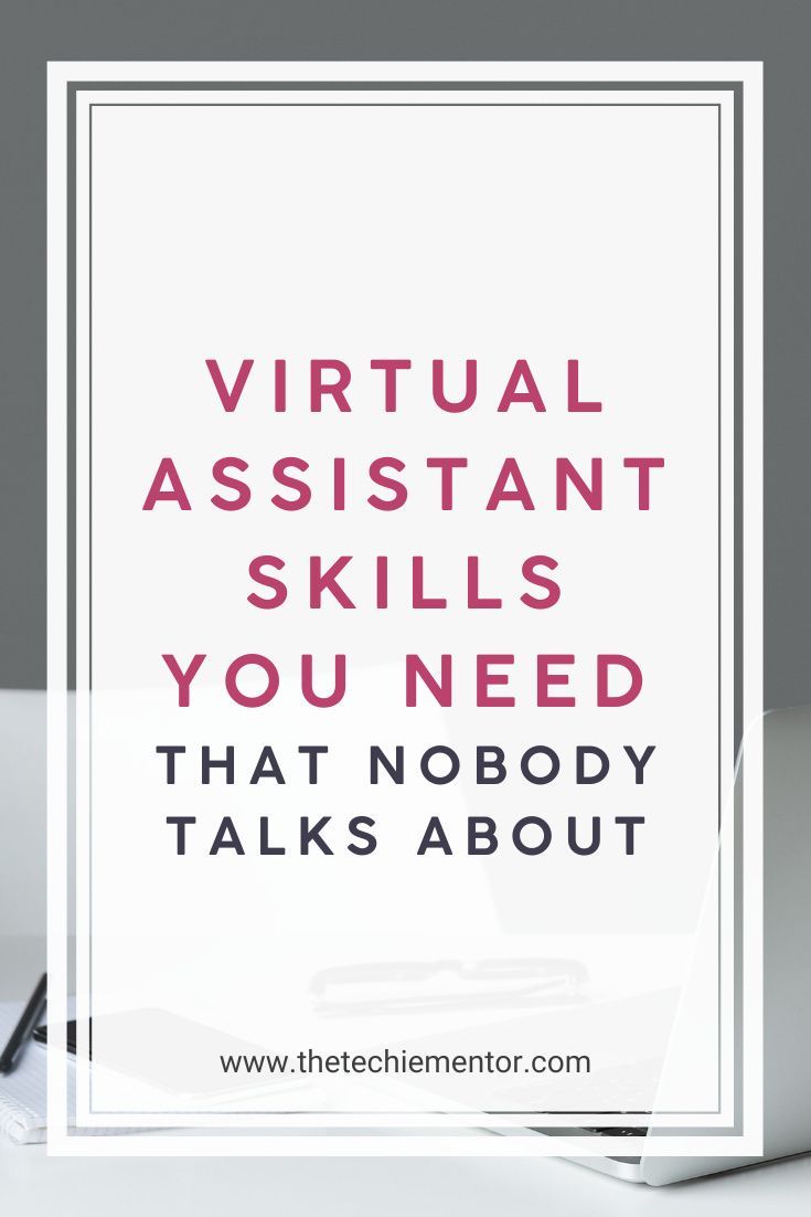 What Skills Do You Need To Be A Personal Assistant What skills do you need to be a successful Virtual Assistant? There are