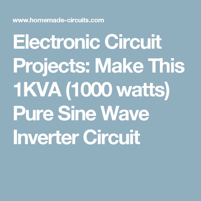 Make This 1kva 1000 Watts Pure Sine Wave Inverter Circuit