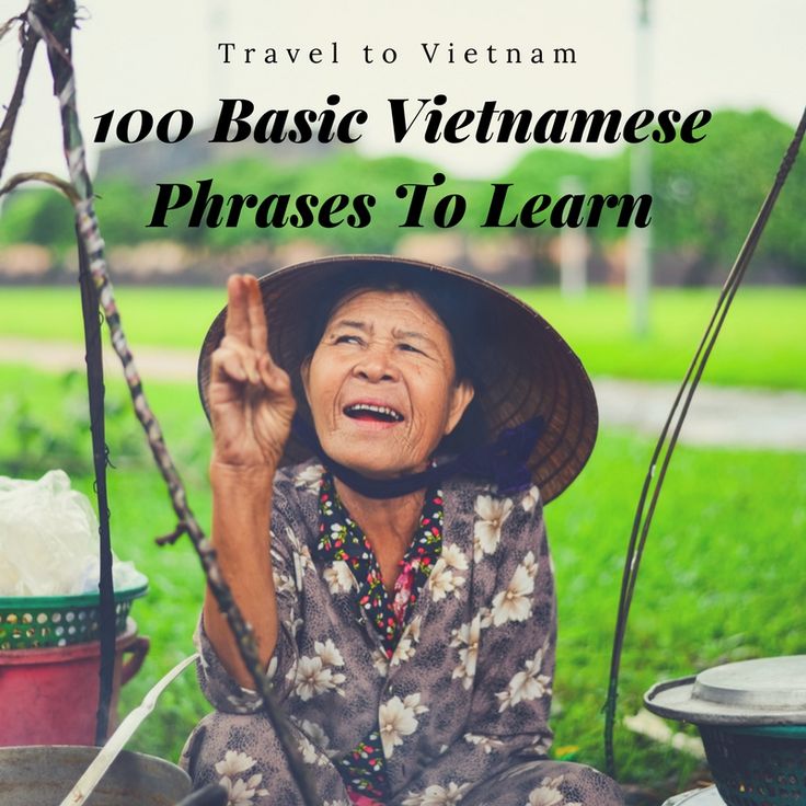 These 100 basic Vietnamese phrases are essential to help you not only