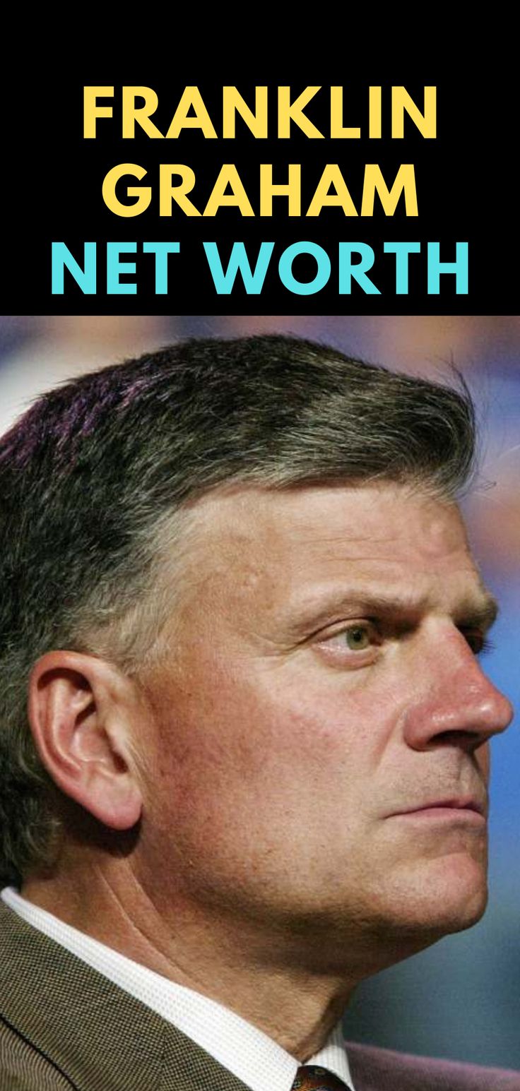 Franklin Graham Net Worth & Bio | Franklin graham, Net worth, Franklin
