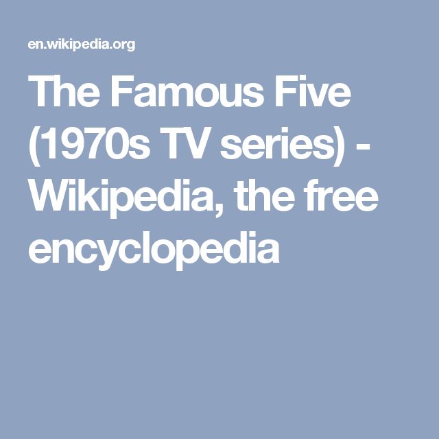 The Famous Five 1970s TV Series Wikipedia The Free Encyclopedia the-famous-five-1970s-tv-series-wikipedia-the-free-encyclopedia