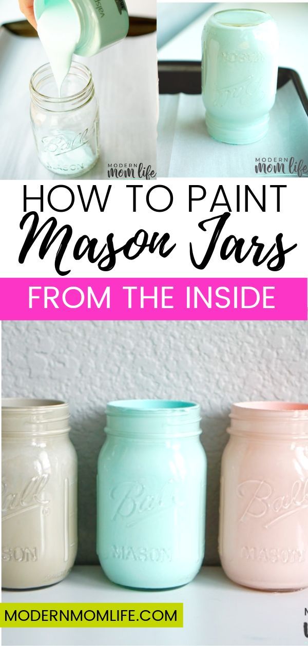 How To Paint Mason Jars From The Inside Jar Crafts Diy Painted Easy Mason Jar Crafts Diy