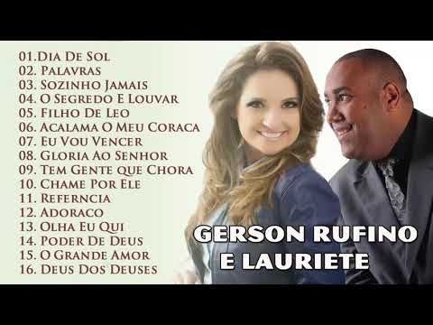 Gerson Rufino E Lauriete As Melhores Canções De Hinos