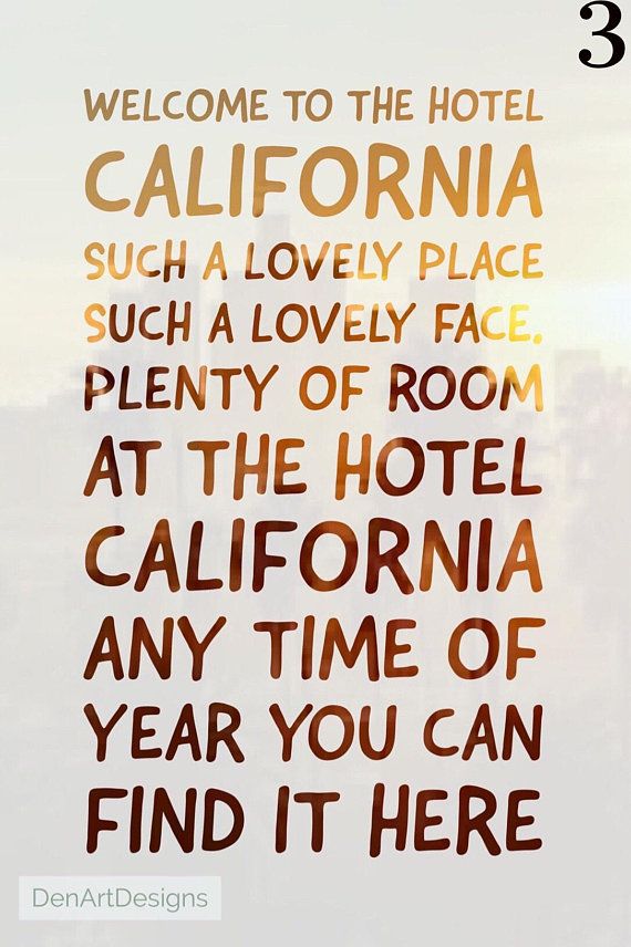 The Eagles Inspired Hotel California Lyrics Print Home Hotel California Welcome To The Hotel California Eagles Lyrics