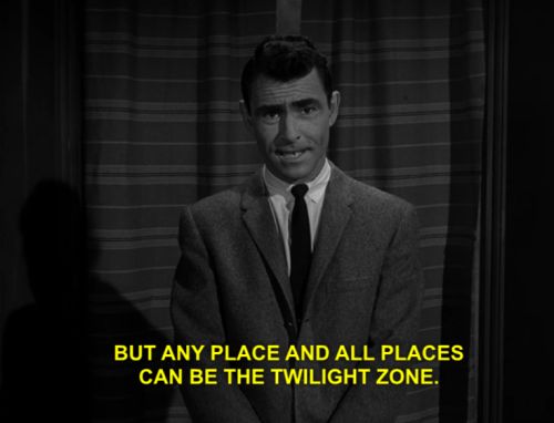 Pin by katie glue on Word. | Twilight zone quotes, Twilight zone, Twilight