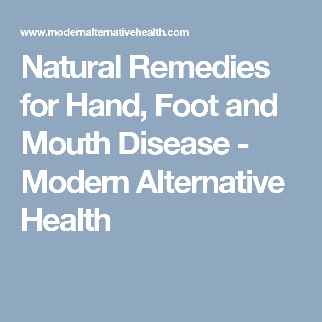 Natural Remedies For Hand Foot And Mouth Virus In Children Natural Remedies For Hand Foot And Mouth Virus In Children