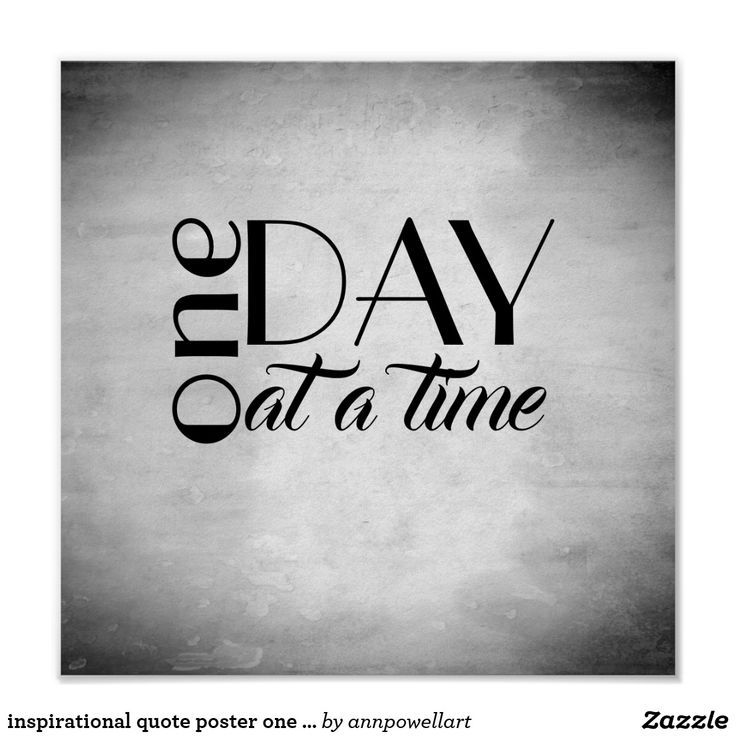 inspirational quote poster one day at a time | Zazzle.com