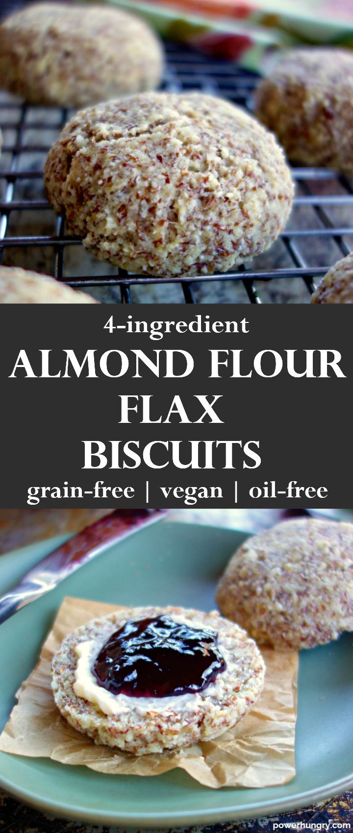 Almond Flour Flax Biscuits Oil Free Vegan 4 Ingredients Power Hungry Recipe Almond Recipes Food Almond Flour