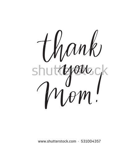 Vector hand drawn motivational and inspirational quote - Thank you Mom