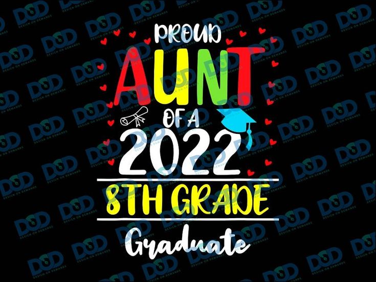 Proud Aunt Of A 2022 8th Grade Graduate PNG, Graduation, Proud Senior Proud Aunt Of A 2022 8th Grade Graduate PNG, Graduation, Proud Senior